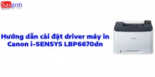 Hướng dẫn cài đặt driver cho máy in Canon i-SENSYS LBP6670dn