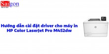 Hướng dẫn cài đặt driver máy in HP Color LaserJet Pro M452dw