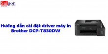 Hướng dẫn cài đặt driver máy in Brother DCP-T830DW