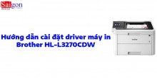Hướng dẫn cài đặt driver máy in Brother HL-L3270CDW