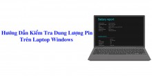 Hướng Dẫn Kiểm Tra Dung Lượng Pin Trên Laptop Windows Bằng Command Prompt