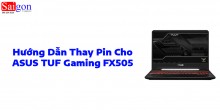 Hướng dẫn thay pin ASUS TUF Gaming FX505