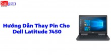 Hướng dẫn thay pin cho Dell Latitude 7450