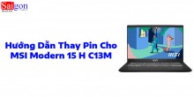 Hướng dẫn thay pin MSI Modern 15 H C13M