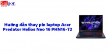 Hướng dẫn thay pin laptop Acer Predator Helios Neo 16 PHN16-72