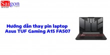 Hướng dẫn thay pin laptop Asus TUF Gaming A15 FA507