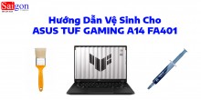 Hướng dẫn vệ sinh cho ASUS TUF GAMING A14 FA401