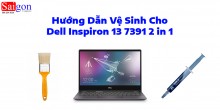 Hướng dẫn vệ sinh laptop Dell Inspiron 13 7391 2in1