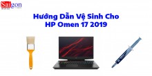 Hướng dẫn vệ sinh cho HP Omen 17 2019