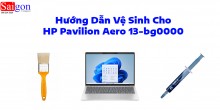 Hướng dẫn vệ sinh laptop HP Pavilion Aero 13-bg0000