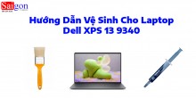 Hướng dẫn vệ sinh laptop Dell XPS 13 9340