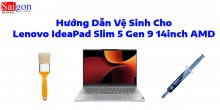 Hướng Dẫn Vệ Sinh Cho Lenovo IdeaPad Slim 5 Gen 9 14inch AMD