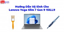 Hướng dẫn vệ sinh Lenovo Yoga Slim 7 Gen 9 15ILL9