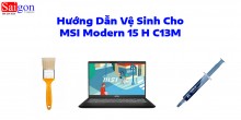 Hướng dẫn vệ sinh cho MSI Modern 15 H C13M