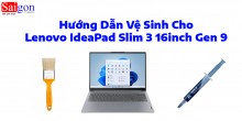 Hướng dẫn vệ sinh Lenovo IdeaPad Slim 3 16inch Gen 9
