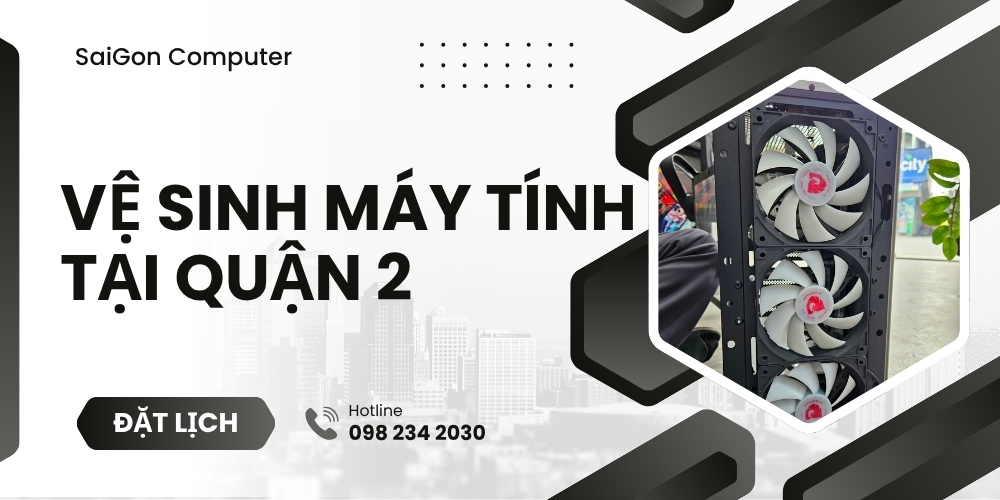 Dịch Vụ Vệ Sinh M&aacute;y T&iacute;nh Tại Quận 2