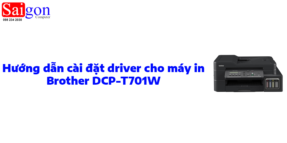 Hướng dẫn cài đặt driver máy in Brother DCP-T701W