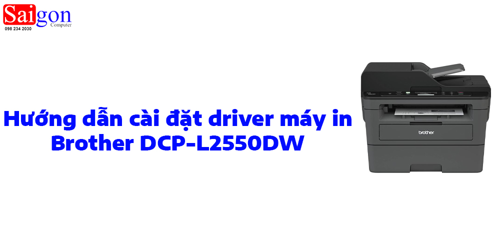 Hướng dẫn c&agrave;i đặt driver m&aacute;y in Brother DCP-L2550DW