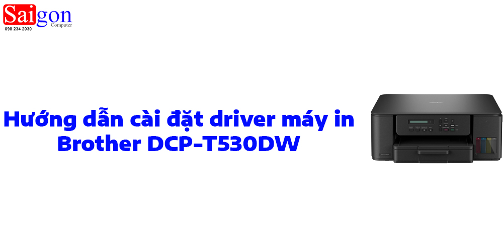 Hướng dẫn cài đặt driver máy in Brother DCP-T530DW