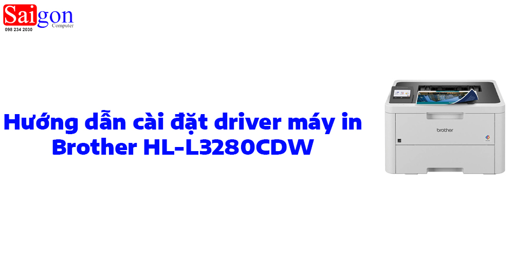 Hướng dẫn c&agrave;i đặt driver cho m&aacute;y in Brother HL L3280CDW