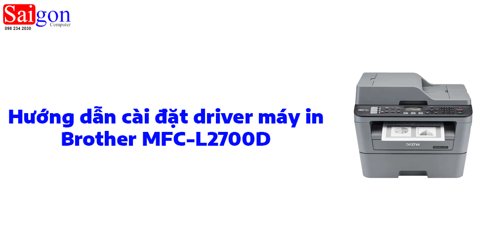 Hướng dẫn cài đặt driver máy in Brother MFC-L2700D
