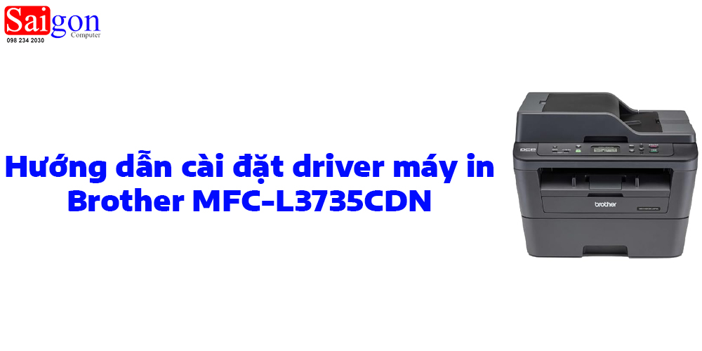 Hướng dẫn cài đặt driver máy in Brother mfc-l3735cdn