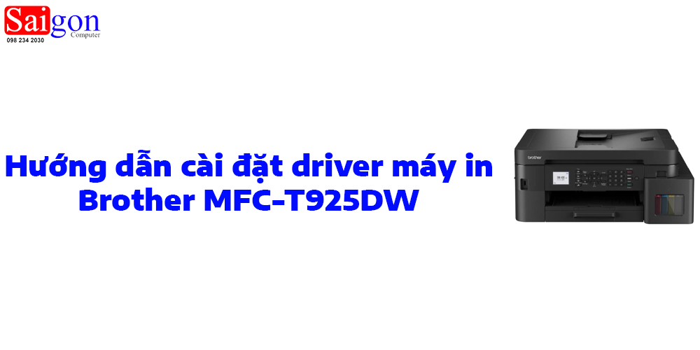Hướng dẫn cài đặt driver máy in Brother MFC-T925DW