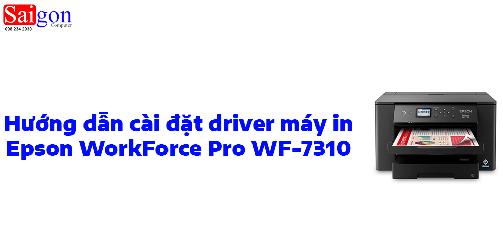 Hướng Dẫn C&agrave;i Đặt Driver M&aacute;y In Epson WorkForce Pro WF-7310