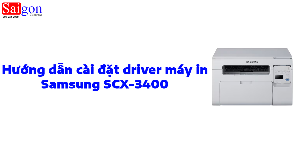 Hướng dẫn c&agrave;i đặt driver m&aacute;y in Samsung SCX-3400
