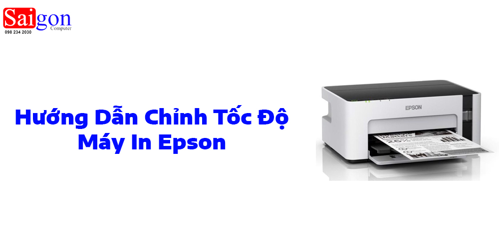 Hướng Dẫn Chỉnh Tốc Độ M&aacute;y In Epson 
