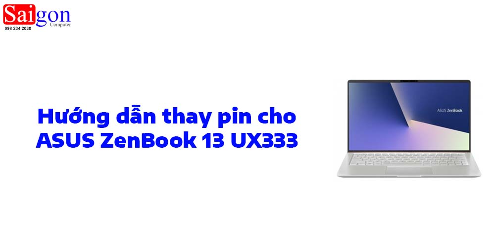 Hướng dẫn thay pin laptop ASUS ZenBook 13 UX333