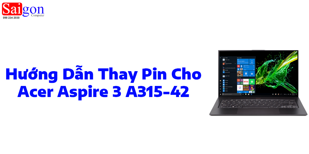 Hướng dẫn thay pin Acer aspire 3 a315-42