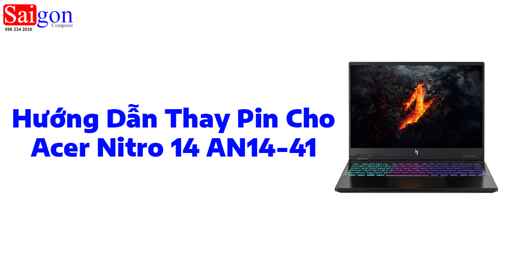 Hướng dẫn thay pin Acer Nitro 14 AN14-41