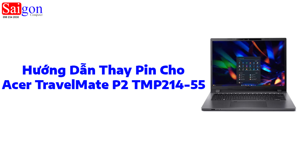 Hướng dẫn thay pin laptop Acer TravelMate P2 TMP214-55