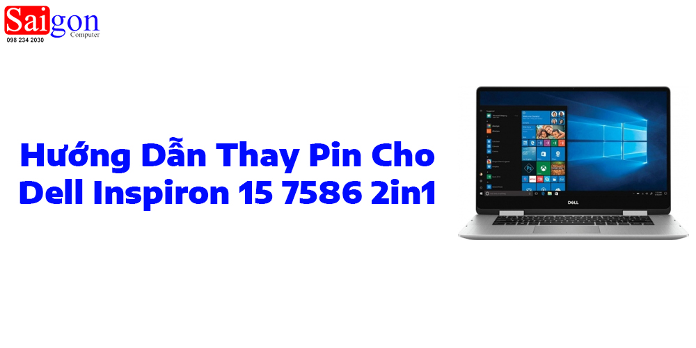 Hướng dẫn thay pin laptop Dell Inspiron 15 7586 2in1