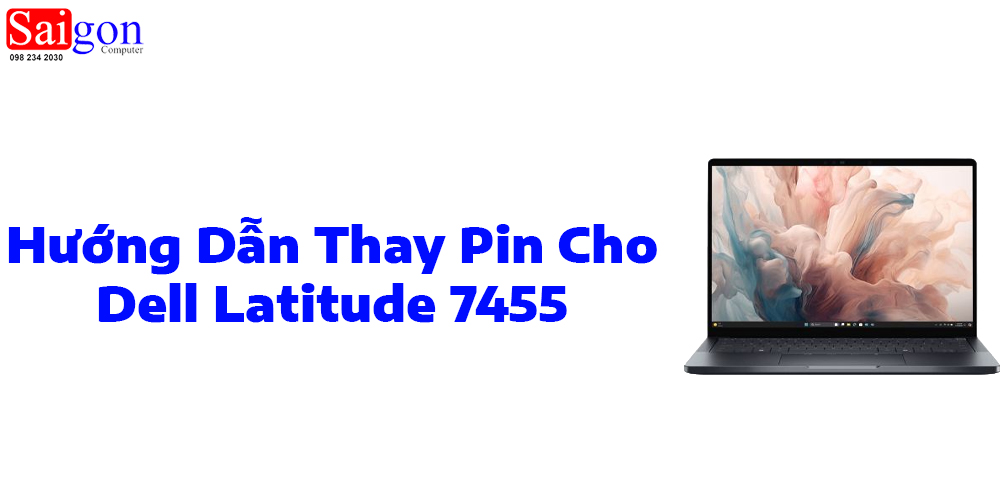 Hướng dẫn thay pin cho Laptop Dell Latitude 7455