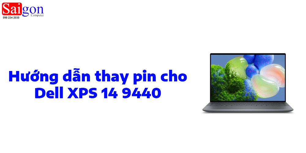Hướng dẫn thay pin cho Dell XPS 14 9440