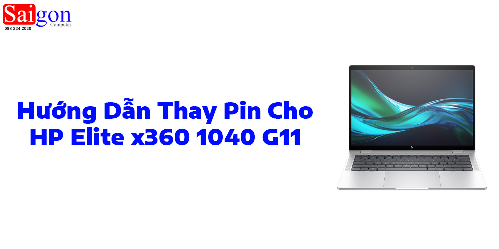 Hướng Dẫn Thay Pin Cho HP Elite x360 1040 G11