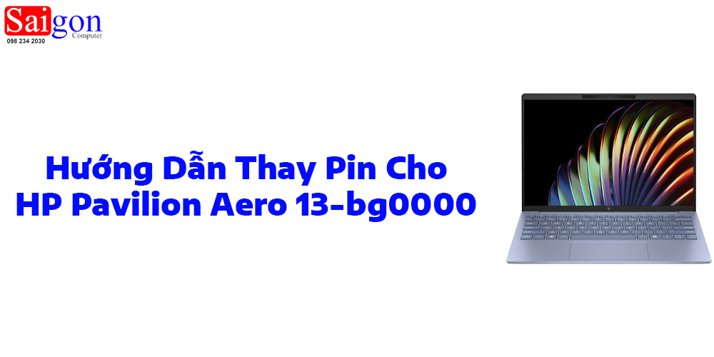 Hướng dẫn thay pin HP Pavilion Aero 13-bg0000