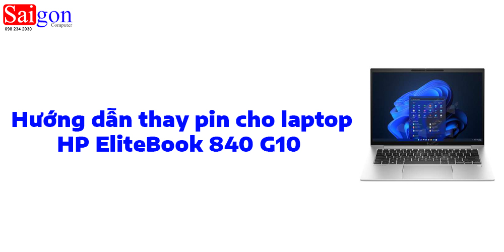 Hướng dẫn thay pin cho laptop HP EliteBook 840 G10