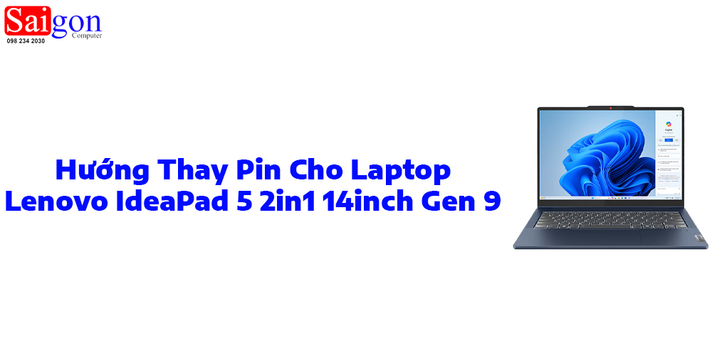 Hướng dẫn thay pin laptop Lenovo IdeaPad 5 2in1 14inch Gen 9