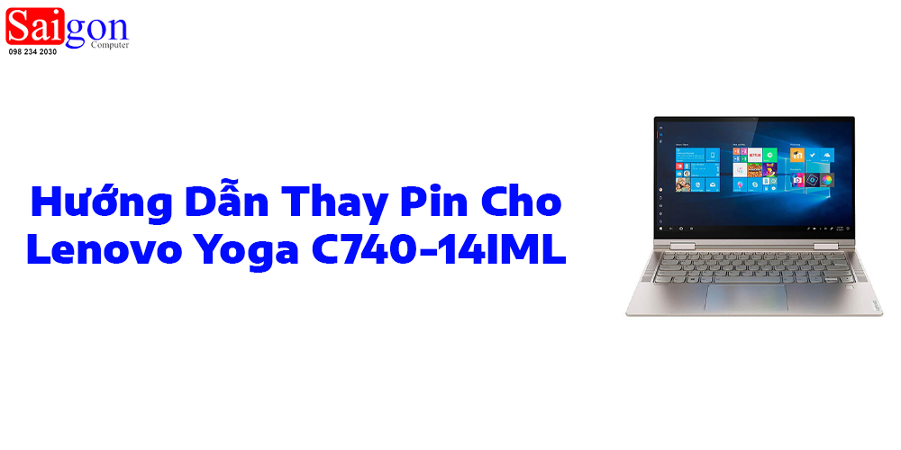 Hướng dẫn thay pin cho Lenovo Yoga C740-14IML