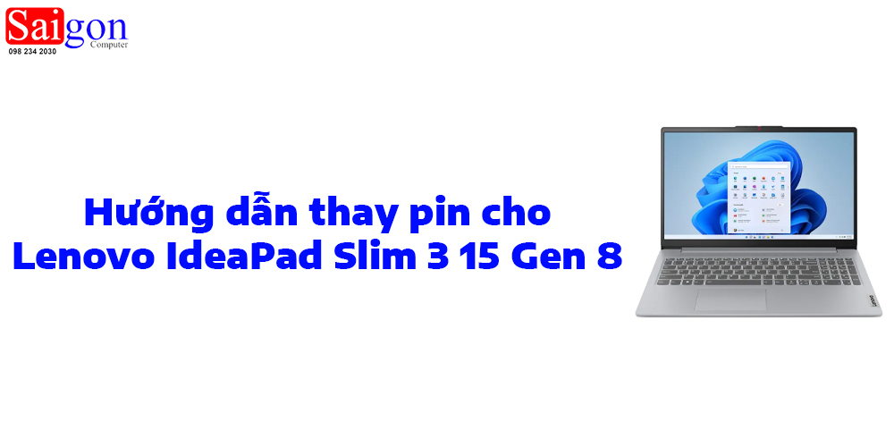 Hướng dẫn thay pin Lenovo IdeaPad Slim 3 15 Gen 8