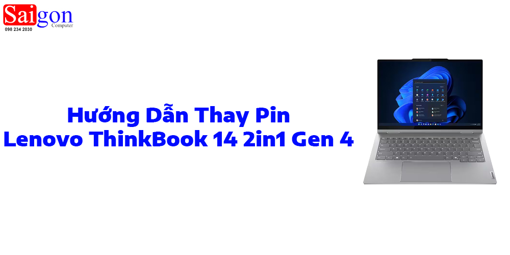 Hướng dẫn thay pin Lenovo ThinkBook 14 2in1 Gen 4
