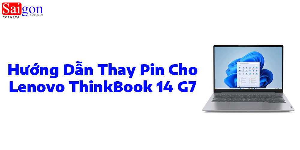 Hướng dẫn thay pin Lenovo ThinkBook 14 G7