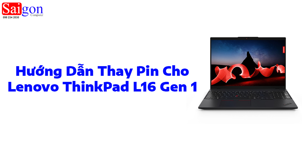 Hướng dẫn thay pin laptop Lenovo ThinkPad L16 Gen 1