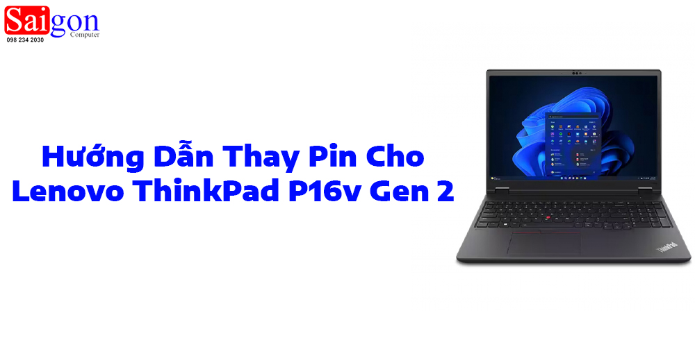 Hướng dẫn thay pin Lenovo ThinkPad P16v Gen 2