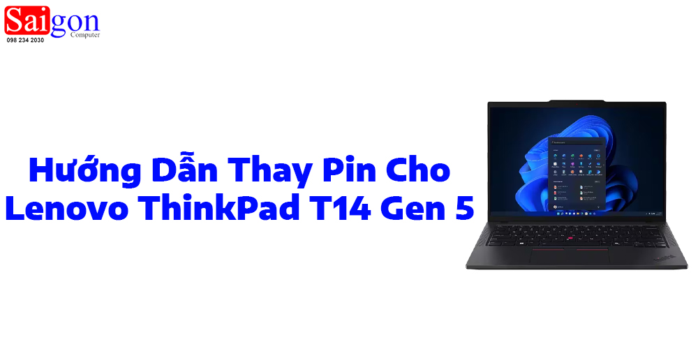 Hướng dẫn thay pin Lenovo ThinkPad T14 Gen 5