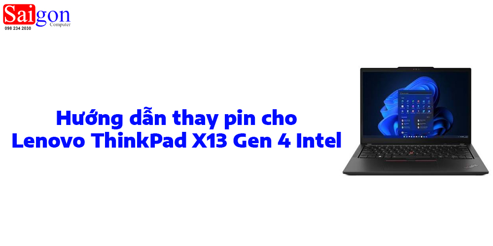 Hướng dẫn thay pin laptop Lenovo ThinkPad X13 Gen 4 Intel