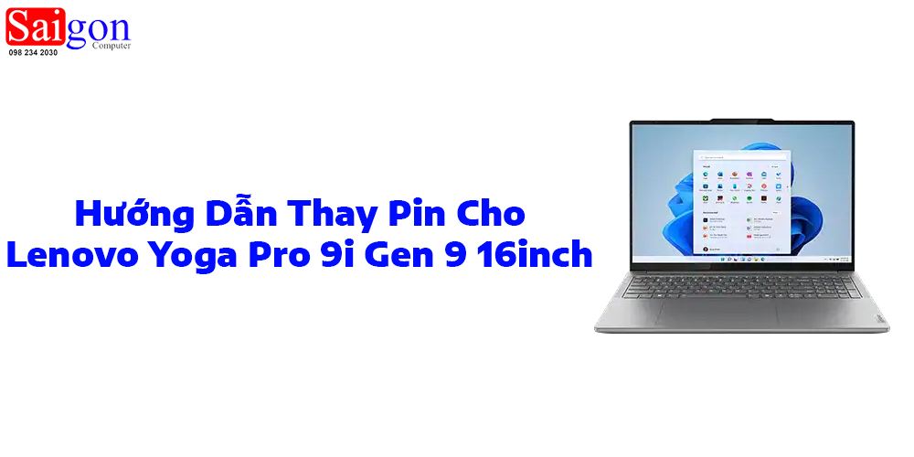 Hướng dẫn thay pin laptop Lenovo Yoga Pro 9i Gen 9 16inch